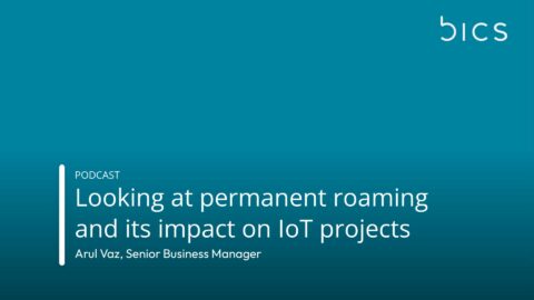 Looking at permanent roaming and its impact on IoT projects, with Arul Vaz