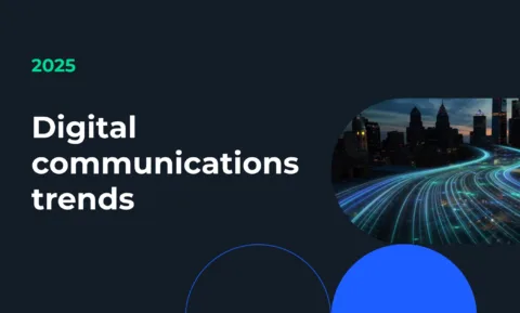 Digital communications trends 2025